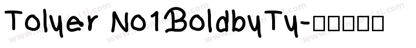 Tolyer No1 BoldbyTy字体转换